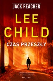 Czas przeszy, Lee Child