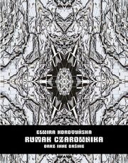 Rumak Czarownika oraz inne banie, Elwira Korotyska