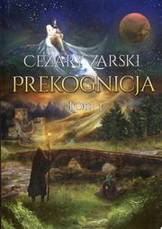 Prekognicja Tom 1, Cezary Zarski