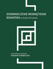 Dowiadczenie wewntrzne bohatera w dziele filmowym, 