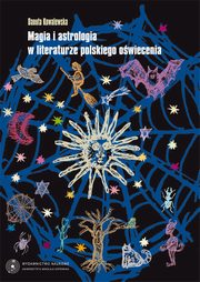 Magia i astrologia w literaturze polskiego owiecenia, Danuta Kowalewska