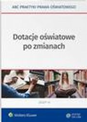 Dotacje owiatowe po zmianach, Lidia Marciniak, Elbieta Piotrowska-Albin, Agata Piszko, Aneta Majchrzak