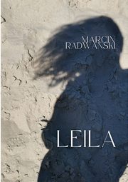 Leila, Marcin Radwaski