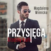 Przysiga. Grzechy mafii (t.3), Magdalena Winnicka