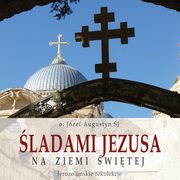 ladami Jezusa na Ziemi witej, Jzef Augustyn
