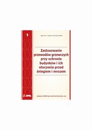 ksiazka tytu: Projektowanie zabezpiecze elektronicznych i mechanicznych - przegld aktualnych norm autor: Stefan Jerzy Siudalski