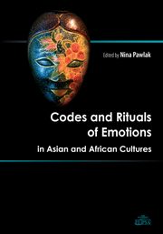 Codes and Rituals of Emotions in Asian and African Cultures, 