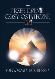 Przebudzenie - Czasy ostateczne, Magorzata Bocheska