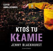 KTO TU KAMIE, Jenny Blackhurst