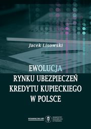 Ewolucja rynku ubezpiecze kredytu kupieckiego w Polsce, Jacek Lisowski