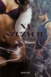 ksiazka tytu: Na szczycie autor: K.N. Haner