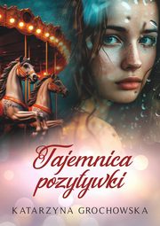 Tajemnica pozytywki, Katarzyna Grochowska