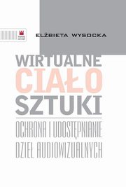 ksiazka tytu: Wirtualne ciao sztuki autor: Elbieta Wysocka