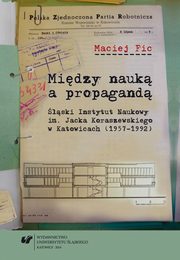 Midzy nauk a propagand, Maciej Fic