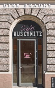 Cafe Auschwitz, Dirk Brauns