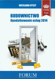 ksiazka tytu: Budownictwo opodatkowanie usug 2014 autor: Wiesawa Dyszy