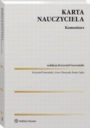 Karta Nauczyciela. Komentarz, Krzysztof Gawroski, Artur Olszewski, Beata Zajda