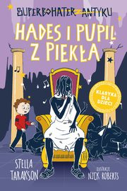 Superbohater z antyku. Tom 9. Hades i pupil z pieka, Stella Tarakson