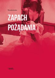 Zapach podania, Weronika Jowska