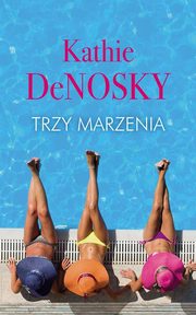 Trzy marzenia, Kathie DeNosky