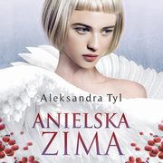 Anielska zima, Aleksandra  Tyl