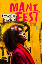 Manifest, Bernardine Evaristo