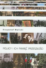 Polacy i ich pami przeszoci, Krzysztof Malicki