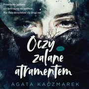 Oczy zalane atramentem, Agata Kaczmarek