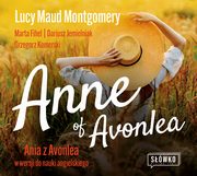 Anne of Avonlea, Marta Fihel, Lucy Maud Montgomery, Grzegorz Komerski