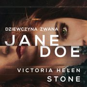 Dziewczyna zwana Jane Doe, Victoria Helen Stone