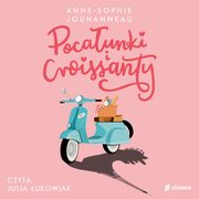 Pocaunki i croissanty, Anne-Sophie Jouhanneau