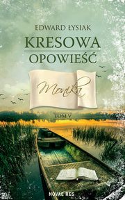 Kresowa opowie tom V. Monika, Edward ysiak