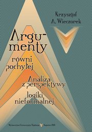 ksiazka tytu: Argumenty rwni pochyej - 04 Argumenty pokrewne rwni pochyej autor: Krzysztof A. Wieczorek
