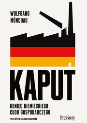 Kaput, Wolfgang Mnchau