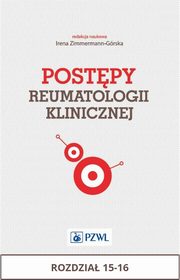 Postpy reumatologii klinicznej. Rozdzia 15-16, 