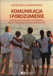 ksiazka tytu: Komunikacja i porozumienie autor: Agnieszka Ogonowska