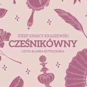 Czenikwny, Jzef Ignacy Kraszewski