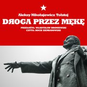 Droga przez mk, Aleksy Nikoajewicz Tostoj