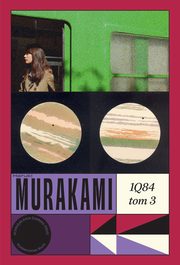1Q84. Tom 3, Haruki Murakami