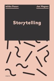 ksiazka tytu: Natural Storytelling / Visual Storytelling autor: Jan Wagner, Mitko Panov