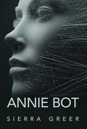 Annie Bot, Sierra Greer