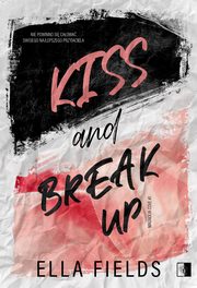 Kiss and break up, Ella Fields