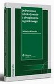 Jednorazowe odszkodowanie z ubezpieczenia wypadkowego, Wioletta Witoszko