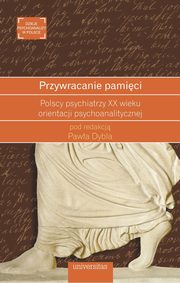 Przywracanie pamici, Pawe Dybel