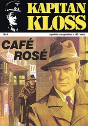 Kapitan Kloss. Cafe Rose (t.8), Andrzej Zbych, Mieczysaw Winiewski