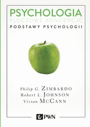 ksiazka tytu: Psychologia. Kluczowe koncepcje. Tom 1 autor: Philip G. Zimbardo, Robert L. Johnson, Vivian McCann