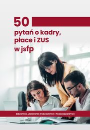 50 pyta o kadry, pace i ZUS w jsfp, Praca Zbiorowa