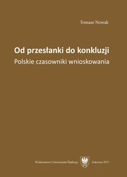 ksiazka tytu: Od przesanki do konkluzji autor: Tomasz Nowak