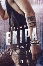 Ekipa. Crew. Tom 1, Tijan