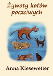 ywoty kotw poczciwych, Anna Kiesewetter